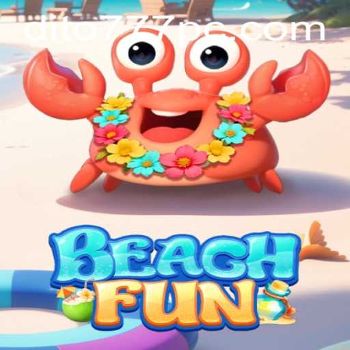 Discover the Exciting World of BeachFun with Dito777